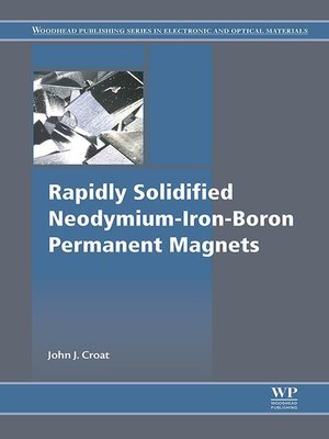 cover image of Rapidly Solidified Neodymium-Iron-Boron Permanent Magnets